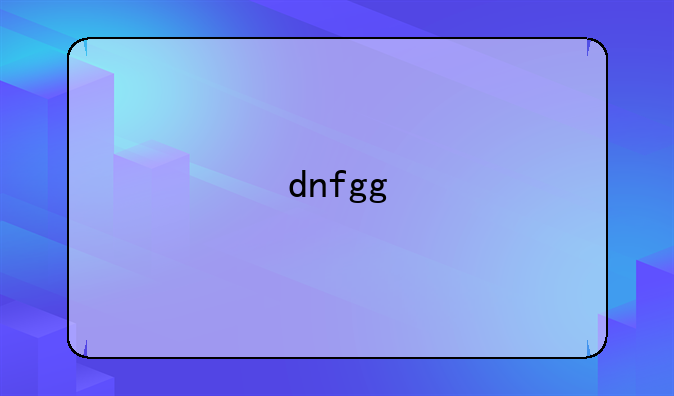 dnfgg